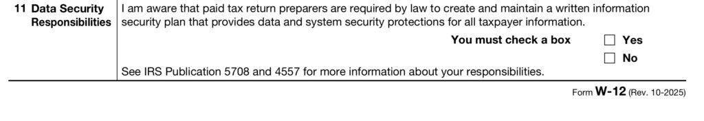 IRS Form W-12 highlighting data security responsibilities and taxpayer information protection.